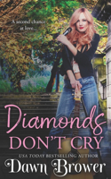 Diamonds Don't Cry