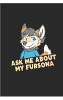 Ask Me About My Fursona: Furry Fandom Notizbuch / Tagebuch / Heft mit Punkteraster Seiten. Notizheft mit Dot Grid, Journal, Planer für Termine oder To-Do-Liste.