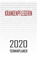 Krankenpflegerin - 2020 Terminplaner: Kalender und Organisator für Krankenpflegerin. Terminkalender, Taschenkalender, Wochenplaner, Jahresplaner, Kalender 2019 - 2020 zum Planen und Orga
