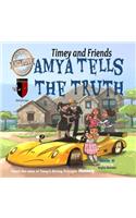 Timey and Friends Amya Tells the Truth
