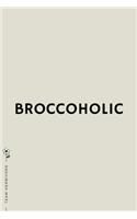 TEAM HERBIVORE Broccoholic: for Powered by Plants Animal Lover Dot Grid Composition Notebook with Funny Quote GIFT for VEGAN