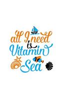 All I Need Is Vitamin Sea: 150 Lined Journal Pages Planner Diary Notebook with Ocean Beach Travel Illustrations on the Cover
