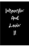 Journal for Introverts: Introvertin' and Lovin' It