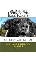 James & the Technicolor, Book Jackets