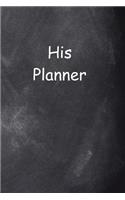 2019 Daily Planner For Men His Planner Chalkboard Style: (Notebook, Diary, Blank Book)(2019 Planners Calendars Organizers Datebooks Appointment Books Agendas)