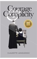 Courage and Complicity