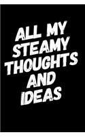 All My Steamy Thoughts and Ideas