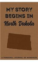 My Story Begins in North Dakota