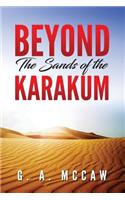 Beyond the Sands of the Karakum