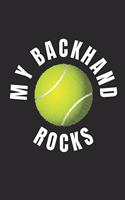 My Backhand Rocks