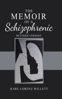 Memoir of a Schizophrenic