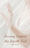 Journey Beyond the Starlit Veil