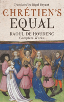 Chrétien's Equal: Raoul de Houdenc