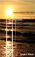 Conversation with God: A Christian Experience of Depression