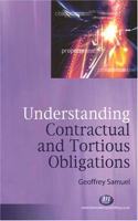 Understanding Contractual and Tortious Obligations (Textbooks S.)