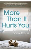 More Than It Hurts You