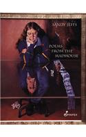 Poems from the Madhouse