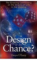 By Design or by Chance?