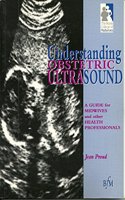 Ultrasound for Midwives: A Guide for Midwives and Other Health Professionals