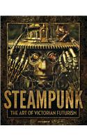 Steampunk: The Art of Victorian Futurism