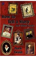 How to Tell a Story and Other Essays