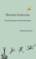 Beyond Survival