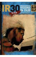 IR30 Indigenous Visions In Dub (Shapeshifter Mix)