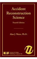 Accident Reconstruction Science