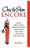 Chic & Slim Encore