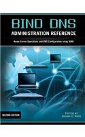 Bind DNS Administration Reference