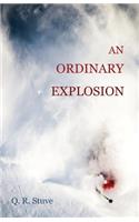Ordinary Explosion