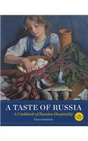 A Taste of Russia: A Cookbook of Russian Hospitality