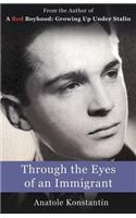 Through the Eyes of an Immigrant