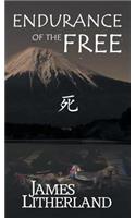 Endurance of the Free (Miraibanashi, Book 3)