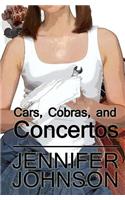 Cars, Cobras, and Concertos