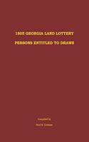 1805 Georgia Land Lottery Persons Entitled to Draws