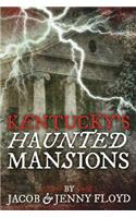 Kentucky's Haunted Mansions