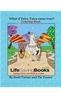 What If Fairy Tales Came True? Coloring Book