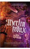 Merlin Redux: The Enchanter General, Book Threevolume 3