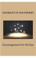 Encouragement For 40 Days