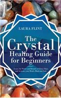 Crystal Healing Guide for Beginners