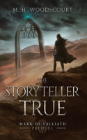 The Storyteller True