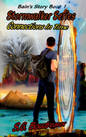 Stormwalker Series, Connections In Time, Bain's Story (Book 1)