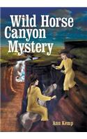 Wild Horse Canyon Mystery