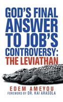 God's Final Answer to Job's Controversy
