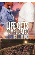 Life Gets Complicated