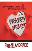 A Frayed Heart