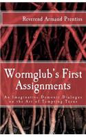 Wormglub's First Assignments: An Imaginative Demonic Dialogue on the Art of Tempting Teens