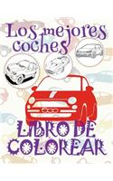 &#9996; Los mejores coches &#9998; Libro de Colorear Carros Colorear Niños 4 Años &#9997; Libro de Colorear Infantil: &#9996; Best Cars Kids Coloring Book Coloring Books for Kids &#9998; (Coloring Book Mini) Coloring Book Colori Libro de Colorear Ca