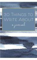 30 Things To Write About